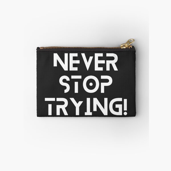 Item preview, Never Stop Trying designed and sold by wintklc.