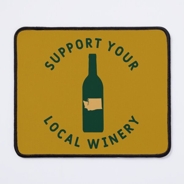Item preview, Support Your Local Winery Washington designed and sold by fearcity.