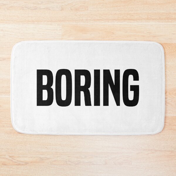 Item preview, Boring designed and sold by OutcastBrain.