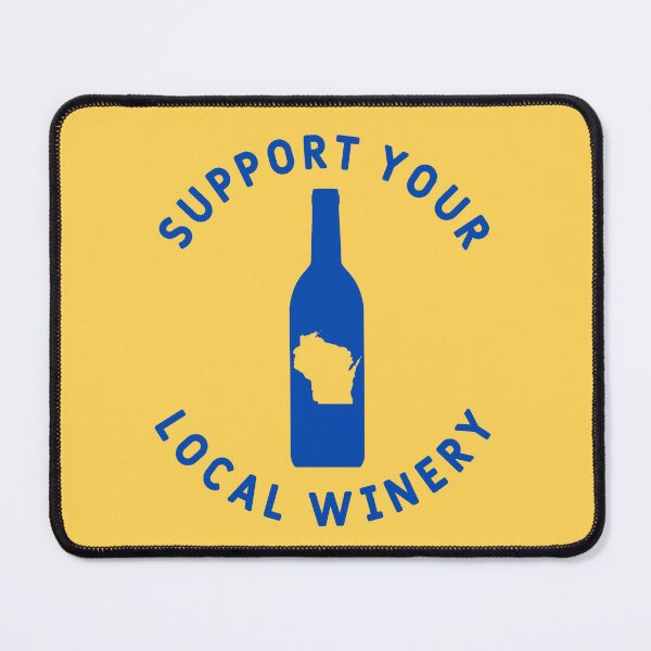 Item preview, Support Your Local Winery Wisconsin designed and sold by fearcity.