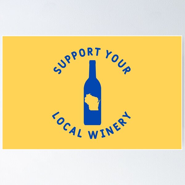 Item preview, Support Your Local Winery Wisconsin designed and sold by fearcity.