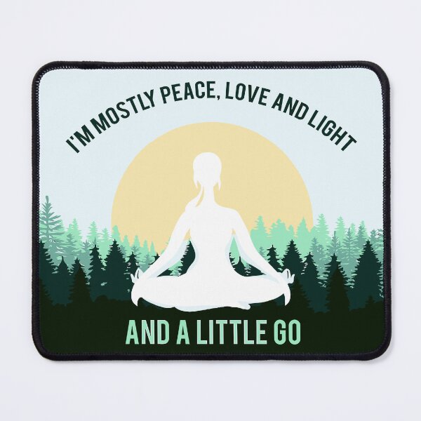 Item preview, I'm mostly peace love and light and a little go f yourself designed and sold by abboo.
