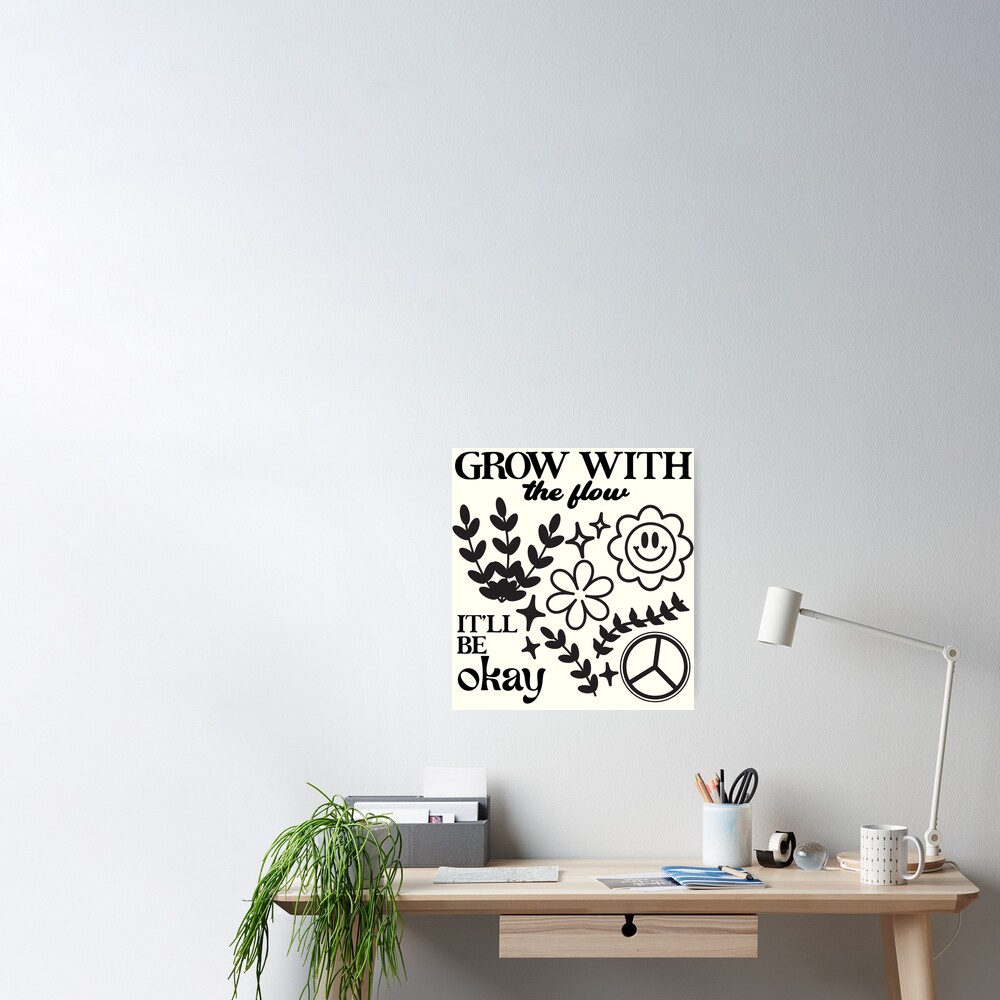 Grow with the flow, graphic minimalistic design - Motivational Quote |  Poster