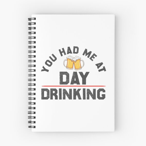 Item preview, You Had Me At Day Drinking | Funny Day Drinking Gift Idea designed and sold by EliteSayings.