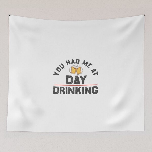 Item preview, You Had Me At Day Drinking | Funny Day Drinking Gift Idea designed and sold by EliteSayings.