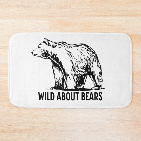 Item preview, Grizzly bear camping and hiking bear lover. Wild About Bears. Nature And Wildlife Lover. designed and sold by Barb  Hamilton ⭐⭐⭐⭐⭐.