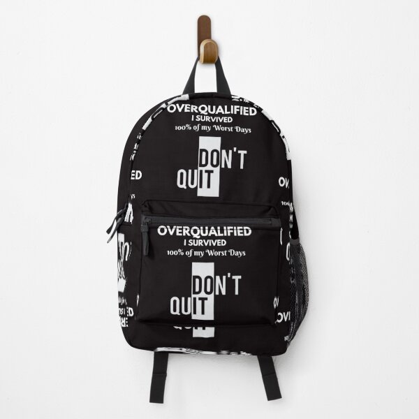 Item preview, Life, 100% Overqualified So Don’t Quit designed and sold by Enhanceinner “Living The Life”.