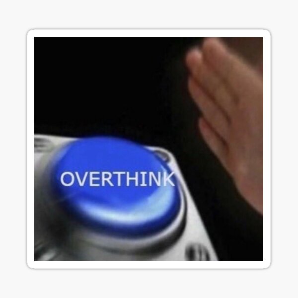 Artikel-Vorschau von Button-Reaktionsaufkleber überdenken, designt und verkauft von its2shainz.