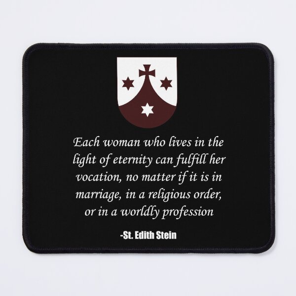 Item preview, St. Edith Stein Women's Quote designed and sold by ThirdFall.