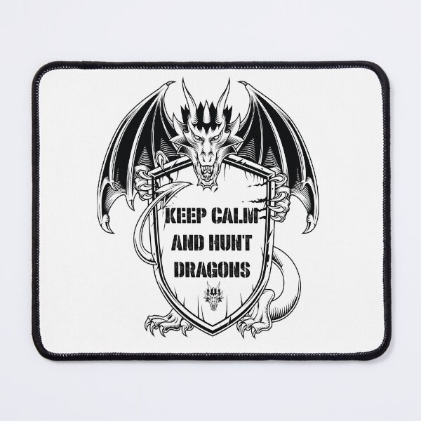 Item preview, keep calm and hunt dragons designed and sold by lefdaouired.