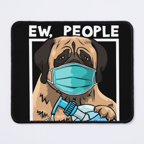 Item preview, English Mastiff Wearing Facemask Hand Sanitizer Ew People designed and sold by maximjki.