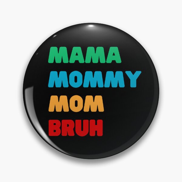 Item preview, MAMA MOMMY MOM BRUH designed and sold by appareltolove.