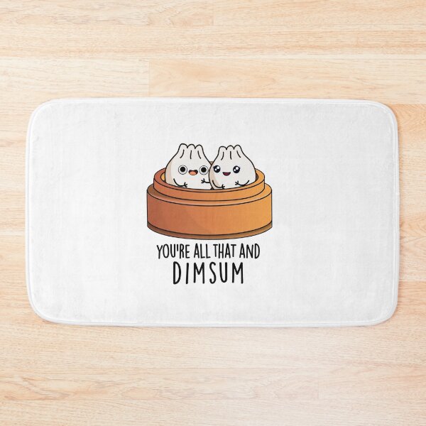 Item preview, You're All That And Dimsum Funny Food Puns  designed and sold by punnybone.