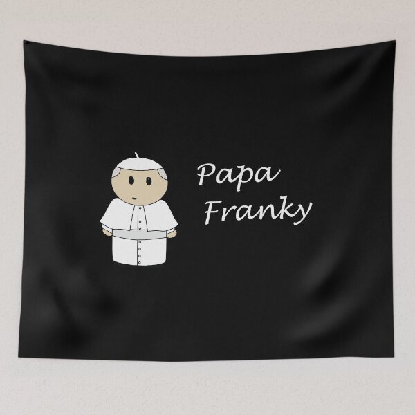 Item preview, Papa Franky Pope Francis Catholic Church designed and sold by ThirdFall.
