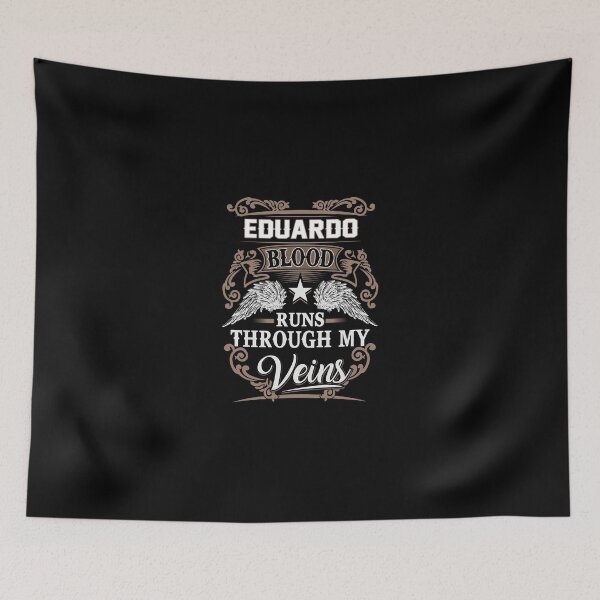 Item preview, Eduardo Name T Shirt - Eduardo Blood Runs Through My Veins  Gift Item Tee designed and sold by anthonyodo.