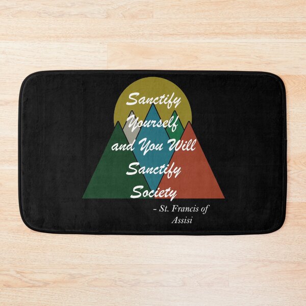 Item preview, Sanctify Yourself and You Will Sanctify Society Saint Francis of Assisi designed and sold by ThirdFall.