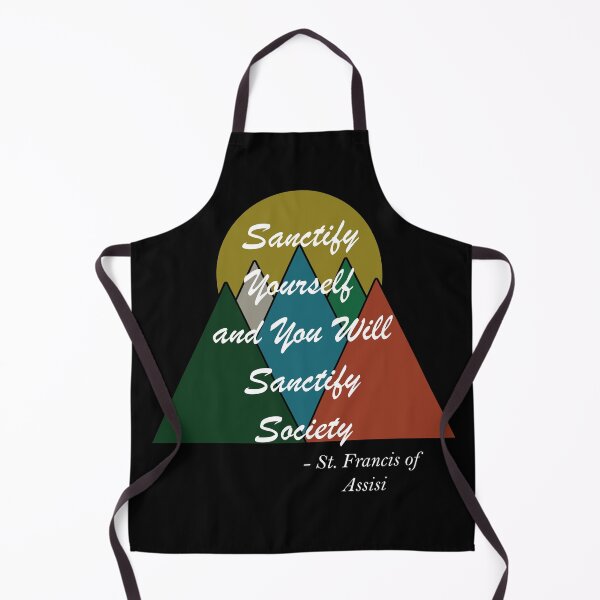 Item preview, Sanctify Yourself and You Will Sanctify Society Saint Francis of Assisi designed and sold by ThirdFall.