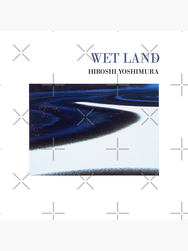 Wet Land (1993) | Hiroshi Yoshimura