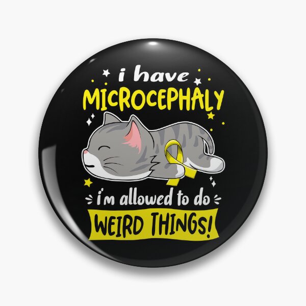 Item preview, Microcephaly Awareness, I Have Microcephaly i'm Allowed to do Weird Things! designed and sold by Tammyilaria.