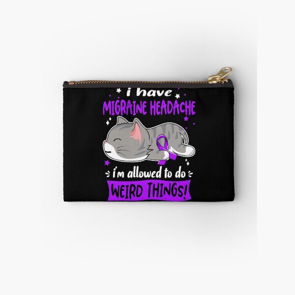 Item preview, Migraine Headache Awareness, I Have Migraine Headache i'm Allowed to do Weird Things! designed and sold by Tammyilaria.