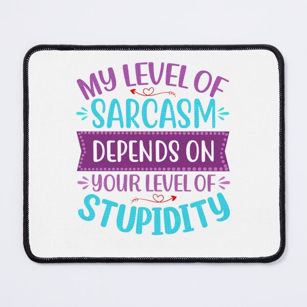 Item preview, Sarcasm vs Stupidity designed and sold by TimesTwoAngela.