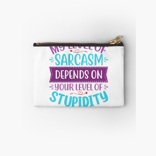 Item preview, Sarcasm vs Stupidity  designed and sold by TimesTwoAngela.