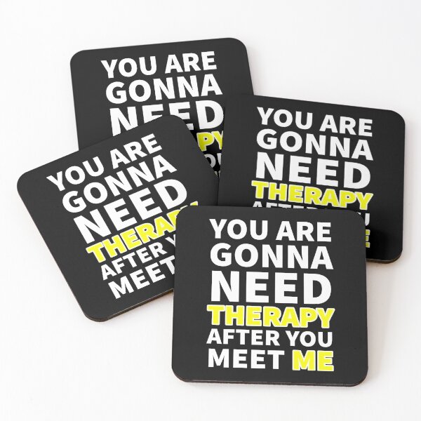Item preview, You Are Gonna Need Therapy After You Meet Me  designed and sold by ANZI-Shop.