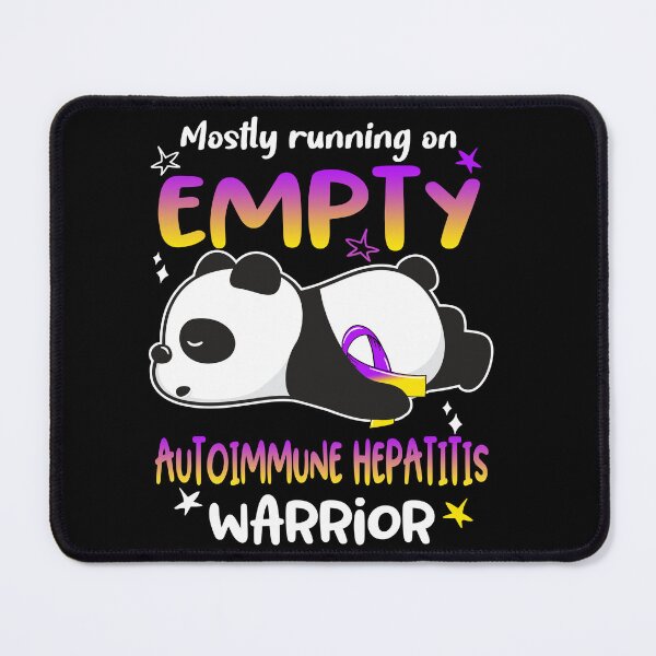 Item preview, Autoimmune Hepatitis Awareness - Mostly Running On Empty Autoimmune Hepatitis Warrior designed and sold by Hilten.