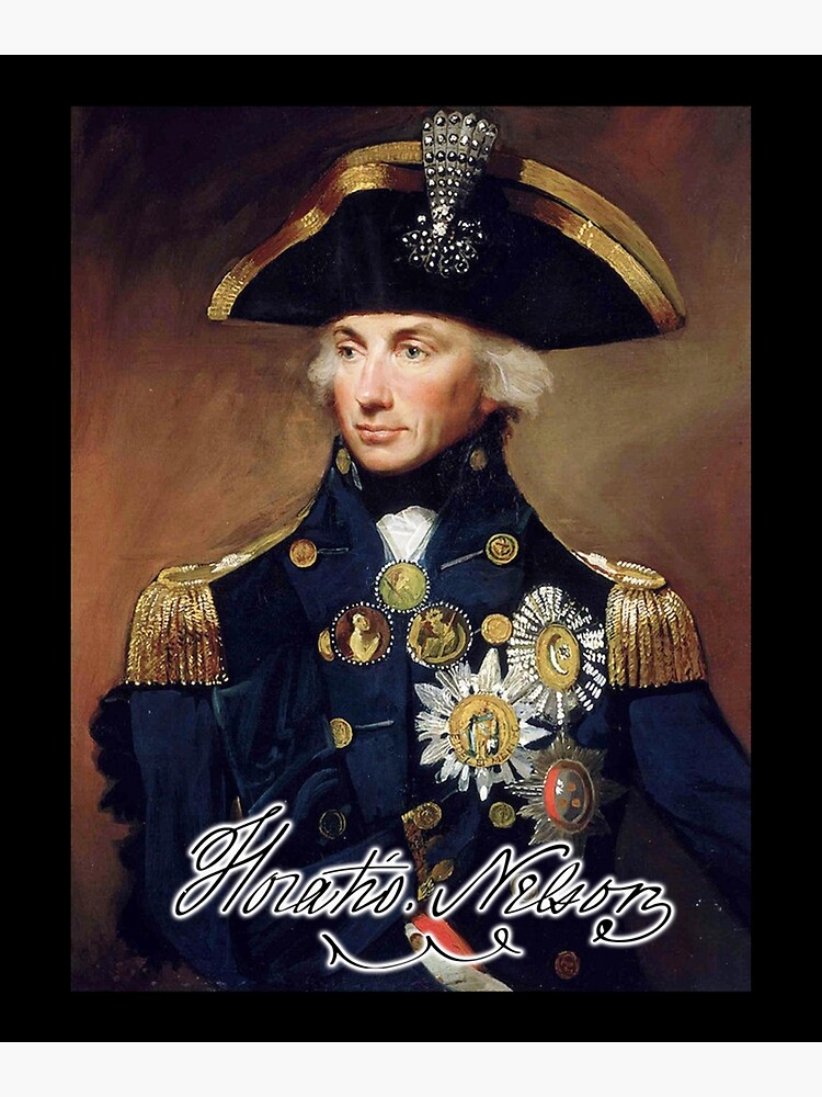 NELSON Horatio Nelson 1st Viscount Nelson Poster For Sale By DucNghia   Flat,750x,075,f Pad,750x1000,f8f8f8 