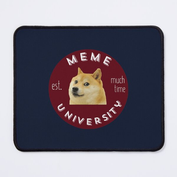 Item preview, meme university est much time all hail doge designed and sold by DucNghia.