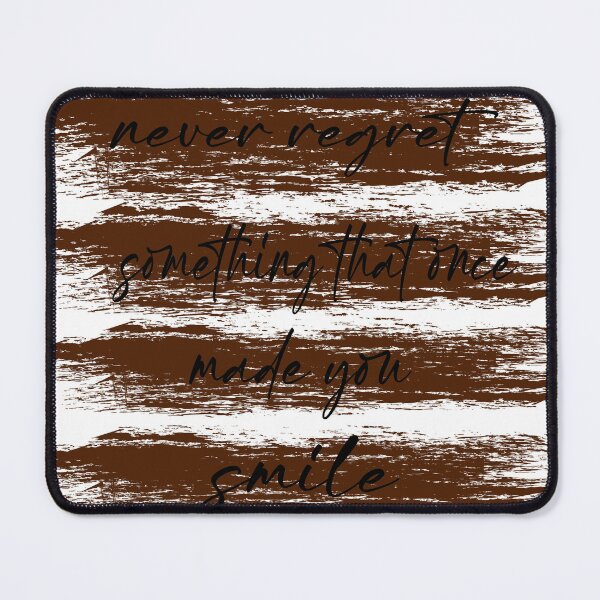 Item preview, never regret something that once made you smile designed and sold by ikrame-shop.