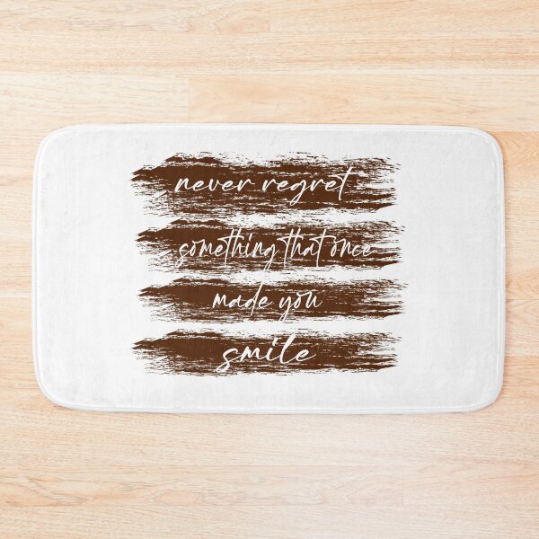 Item preview, never regret something that once made you smile designed and sold by ikrame-shop.