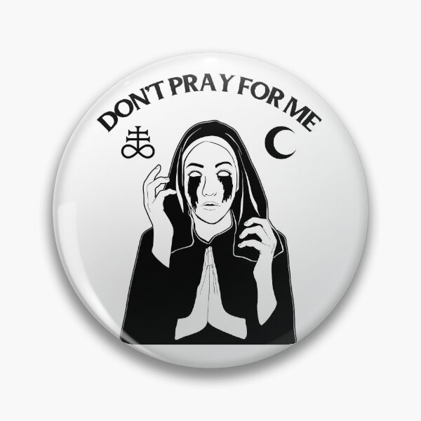 Item preview, Don't pray for me designed and sold by JoyceGray.
