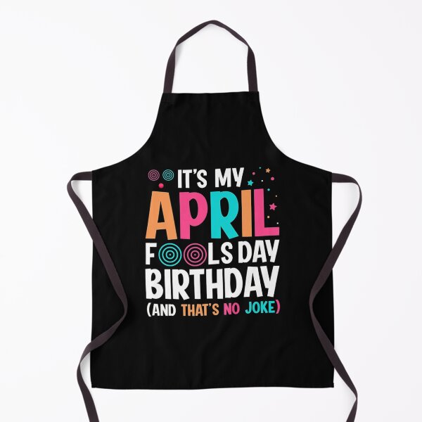 Item preview, April Fools Day Birthday designed and sold by omarslswiecah.