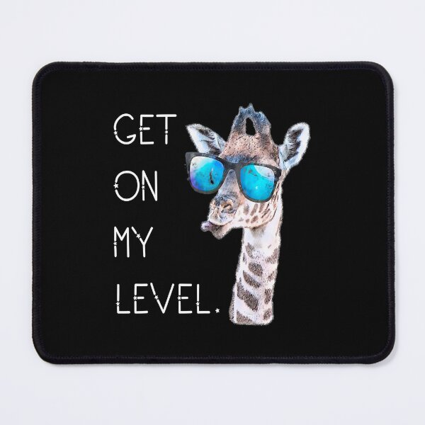 Item preview, Get On My Level Giraffe Glasses Giant Zoo Animal Saying designed and sold by SkylerKason.