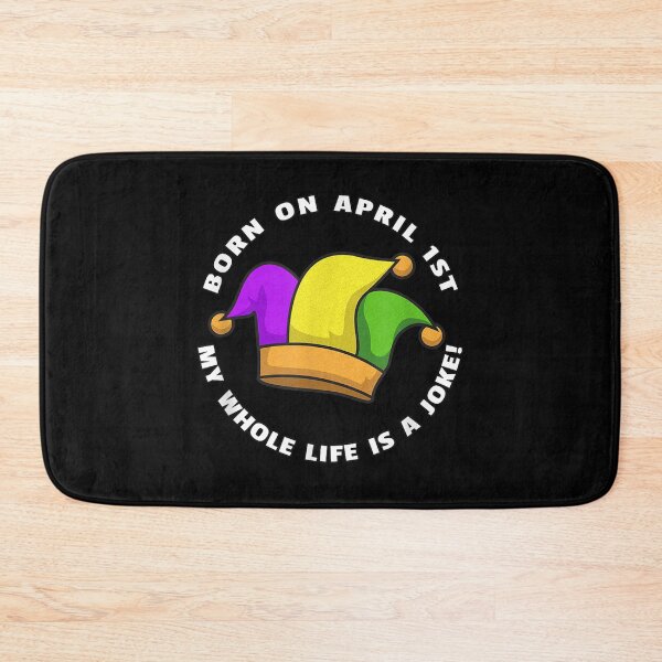 Item preview, Born on April 1st My Whole Life Is A Joke - April Fool's Day  designed and sold by omarslswiecah.