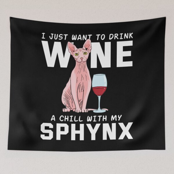 Item preview, Just want drink wine with sphynx cat designed and sold by jackienorfolkal.