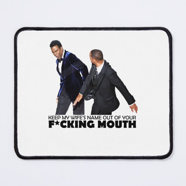 Item preview, Mens Best Keep My Wife Name Out Your Fucking Mouth Will Smith Saying designed and sold by KennyBins1980.