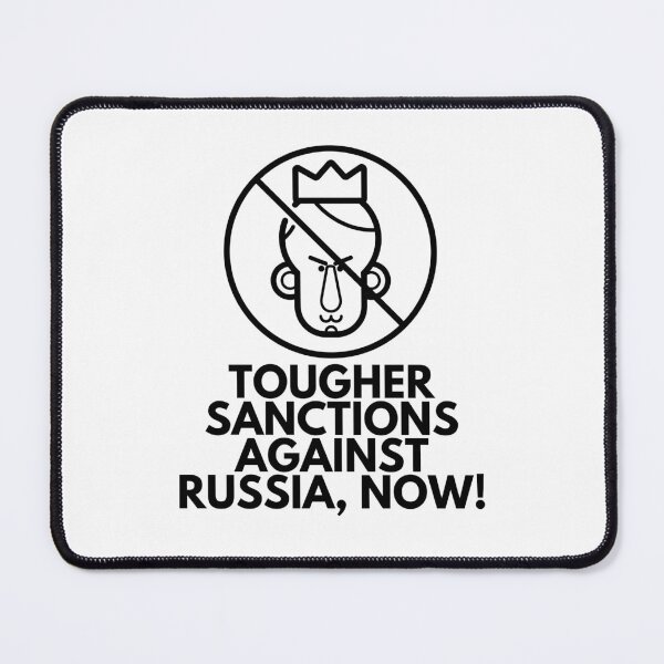 Item preview, Tougher Sanctions Against Russia, Now! designed and sold by TrippyHistory.