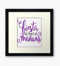 Fiesta Like There's No Manana Framed Print