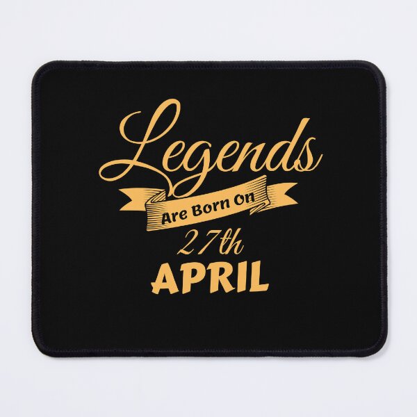 Item preview, Legends Are Born On 27th April designed and sold by MariesDesigns11.
