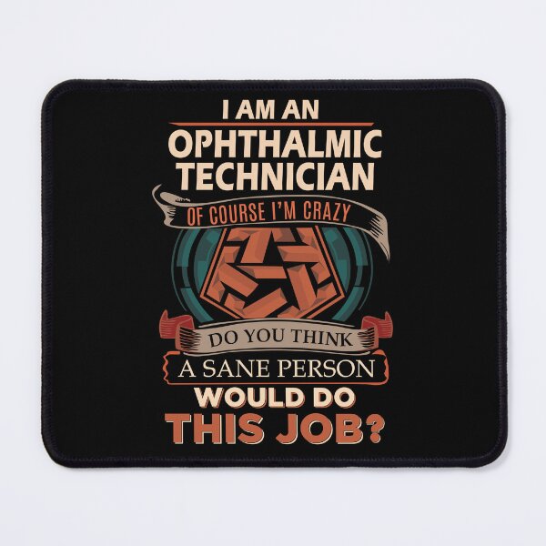 Item preview, Ophthalmic Technician T Shirt - Sane Person Gift Item Tee designed and sold by averiarnol.