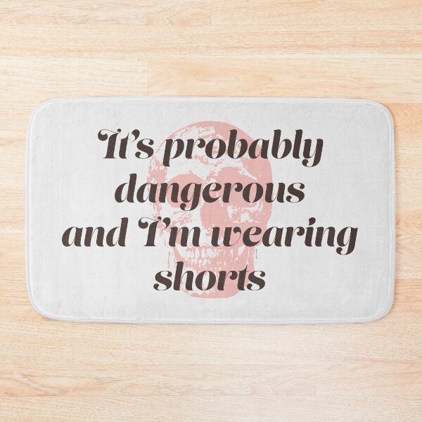 Item preview, It's probably dangerous and I'm wearing shorts designed and sold by Murder of Crows.