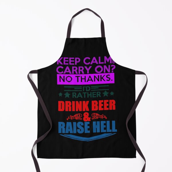 Item preview, Drink Beer Raise Hell designed and sold by KathleenPe8784.