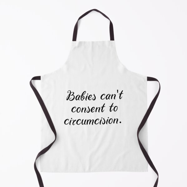 Item preview, Babies Can_t Consent to Circumcision    designed and sold by SizzlesStores.