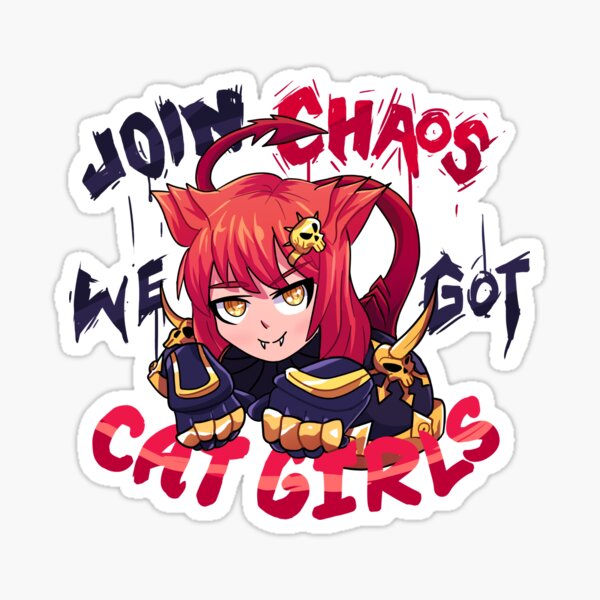 Join Chaos, we got Cat Girls! Sticker
