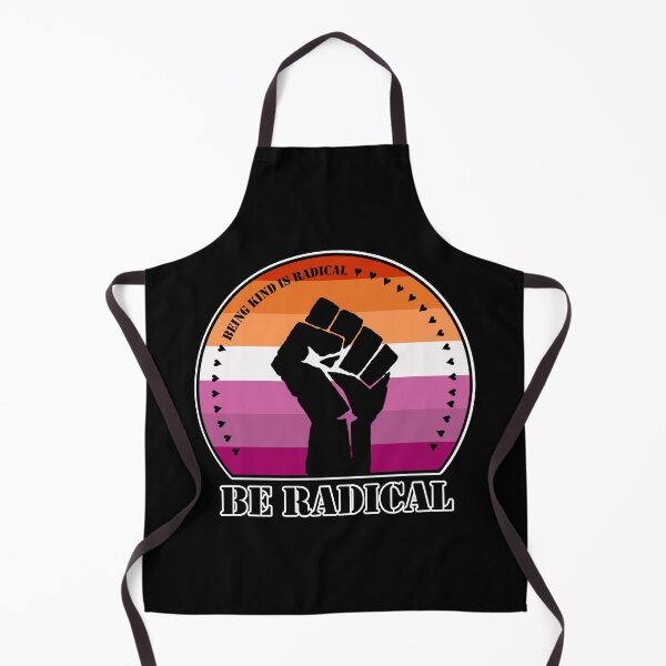 Item preview, Being Kind is Radical. Be Radical. (Lesbian Flag) designed and sold by MyThingNow.
