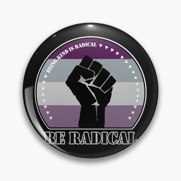 Artikelvorschau, Freundlich zu sein ist radikal. Sei radikal. (Flagge des asexuellen Stolzes) entworfen und verkauft von MyThingNow.