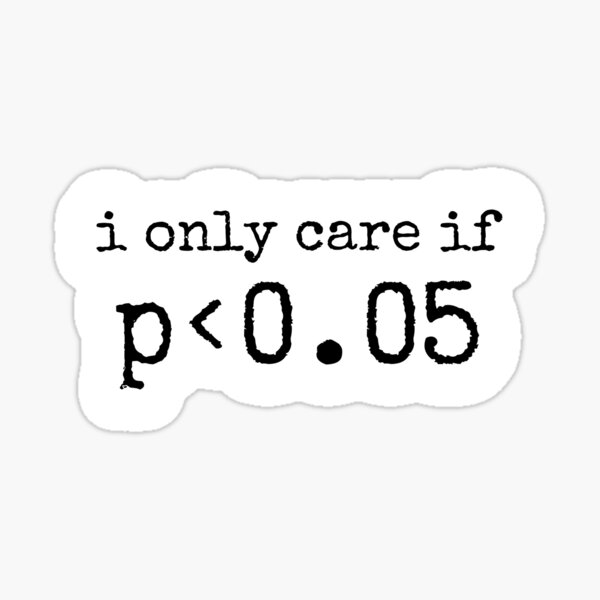 Item preview, I only care if p < 0.05 designed and sold by neesheew.
