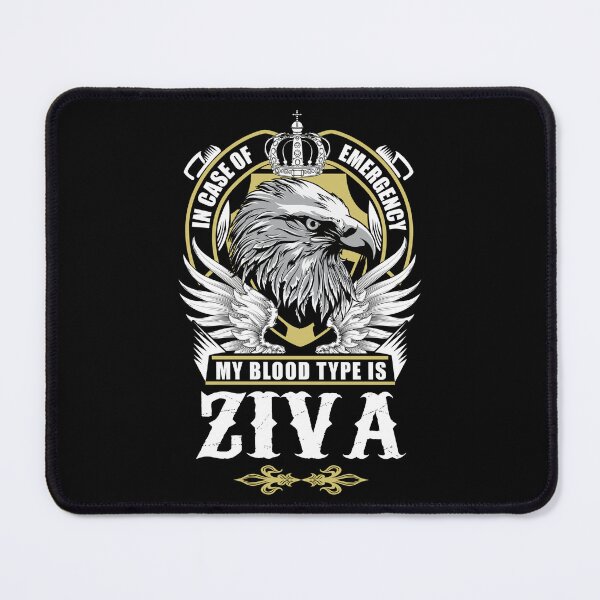 Item preview, Ziva Name T Shirt - In Case Of Emergency My Blood Type Is Ziva Gift Item Tee designed and sold by stacyarmst.